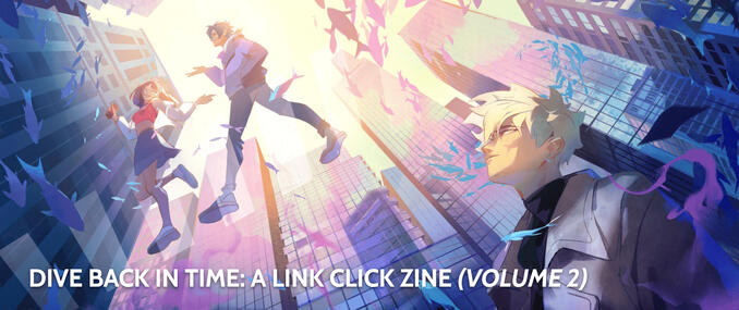 Link Click Zine Volume 2*
